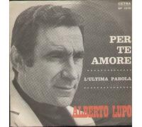Alberto Lupo - Per Te Amore / L'ultima Parola [Vinilo 7 pulgadas - 45 rpm]