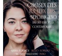 Alberto Nepomuceno Chosen Eyes: Nepomuceno and His European Contemporaries (CD)
