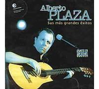 Alberto Plaza - Sus Mas Grandes Exitos