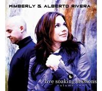 Alberto Rivera ,Kimberly Rivera - Live Soaking Sessions Volume 2 By Alberto Rivera ,Kimberly Rivera (2009-05-01)
