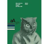 Alberto Savinio: vita, scritti e pittura dal 1943 al 1952 (Prospettive storiche. Studi e ricerche)