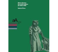 Alberto Savinio: vita, scritti e pittura dal 1943 al 1952 (Prospettive storiche. Studi e ricerche)