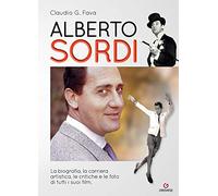 Alberto Sordi. La biografia, la carriera artistica, le critiche e le foto di tutti i suoi film (Le stelle filanti)