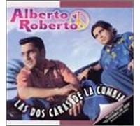 Alberto Y Roberto - Las Dos Caras De La Cumbia