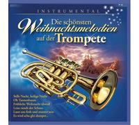 Albert's Trompetenexpress - Die schönsten Weihnachtsmelodien auf der Trompete; Weihnacht; Instrumental; Christmas; Trumpet