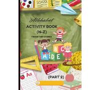 Albhabet activity book (N-Z) Part-2: Fun Learning Activities for Letters N-Z (Part 2)
