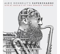 Albie Donnelly'S Supercharge - Live Maxims: at Tina Onassis Wedding [Import]