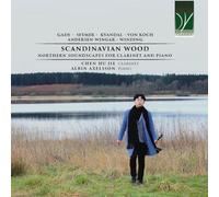 ALBIN AXELSSON, CHEN HU JIE - SCANDINAVIAN WOOD: NORTHERN SOUNDSCAPES FOR CLARINET AND PIANO