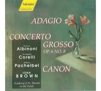 Albinoni - Adagio / Canon / Concerto Grosso