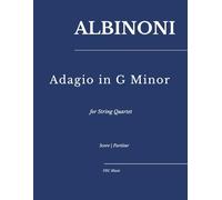Albinoni - Adagio in G Minor: for String Quartet