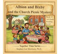 Albion and Bixby and the Church Picnic Mystery: Together Time Series (Albion and Bixby Together Time Series)