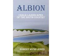 ALBION: Chalk landscapes of the South Country