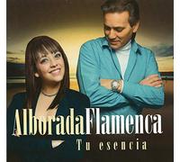 alborada flamenca - Alborada Flamenca - Tu Esencia -
