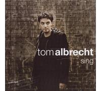 Albrecht, Tom - Sing [Import]