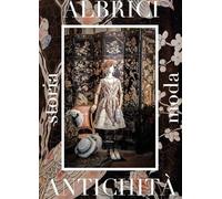 Albrici. Storia, moda, antichità. Ediz. italiana e inglese