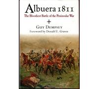 Albuera 1811: the Bloodiest Battle of the Peninsular War
