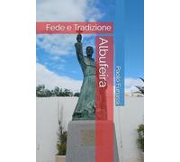 Albufeira: Fede e Tradizione