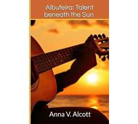 Albufeira: Talent beneath the Sun