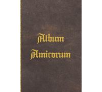 Album Amicorum: A 150 Page Autograph, Memory & Guest Book | Keepsake Scrapbook for Messages, Signatures & Photos | Ideal for School Leavers, ... 6 × 9 Inch; Paperback Edition; Cream Interior