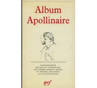 Album Apollinaire: Bibliotheque De LA Pleiade