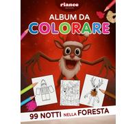 ALBUM DA COLORARE 99 NOTTI NELLA FORESTA: Libro da colorare per bambini e ragazzi | Disegni da colorare Sopravvivi 99 Notti nella Foresta Cervo Gufo | ... pagine A4 da colorare dipingere e disegnare