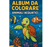 Album da colorare: Animali Acquatici