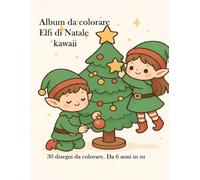 Album da colorare Elfi di Natale Kawaii: Da sei anni in su