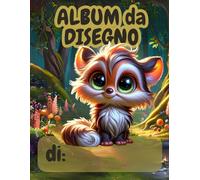 Album da Disegno per Piccoli Artisti: Disegna, Crea e Lasciati Ispirare da Frasi Motivanti (Piccoli Artisti a Colori)