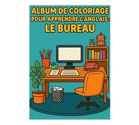 album de coloriage pour apprendre l'anglais : le bureau