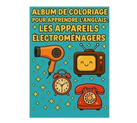 album de coloriage pour apprendre l'anglais : les appareils électroménagers