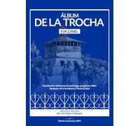 Álbum de La Trocha: Breve reseña de una excursión feliz desde Cienfuegos a San Fernando (Cuba, 1897)