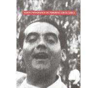 ALBUM FOTOGRAFICO DE FEDERICO GARCIA LORCA