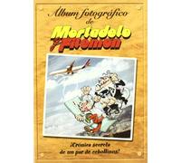 Álbum fotográfico de Mortadelo y Filemón: ¡Crónica secreta de un par de cebollinos! (B COMIC)