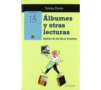 Álbumes y otras lecturas: Análisis de los libros infantiles (Rosa Sensat) - 9788480634892