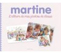 Albums - Martine Lalbum De Mes Photos De Classe (ebook)