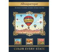 Albuquerque Landmarks & Balloons: Adult Coloring Book: A New Mexico Coloring Book (Color Every State)