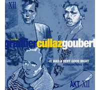 Alby Cullaz & Michel Grailler & Simon Goubert - It Was a Very Good Night
