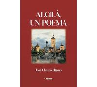 Alcalá, un poema: 01 (Poesía)