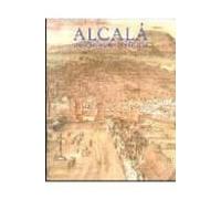 Alcala Una Ciudad En La Historia: Catalogo