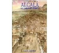 Alcala Una Ciudad En La Historia: Guia De La Exposicion