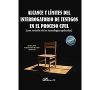 Alcance Y Limites Del Interrogatorio De Testigos En El Proceso Civil