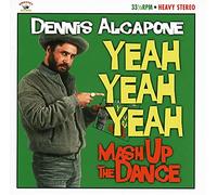 Alcapone, Dennis - Yeah Yeah Yeah - Mash Up The Dance