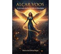 Alçar Voos: A Jornada da Escuridão à Liberdade