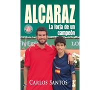 Alcaraz; La forja de un campeón (MISCELANEA)
