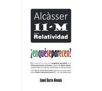 Alcásser, 11-M, Teoría Relatividad. ¿En qué se parecen?