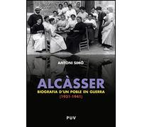 Alcàsser. Biografia d'un poble en guerra (1931-1941) (Fora de Col·lecció)