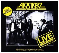 Alcatrazz - Life sentence - no parole from rock'n'roll
