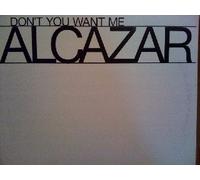 ALCAZAR - Don't You Want Me [Vinilo]