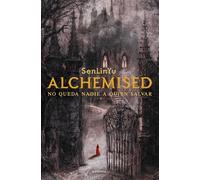 Alchemised (Edición especial, tapa dura) (Spanish Edition)