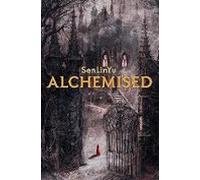 Alchemised : (english Edition) The Global Fantasy Sensation With Exclu